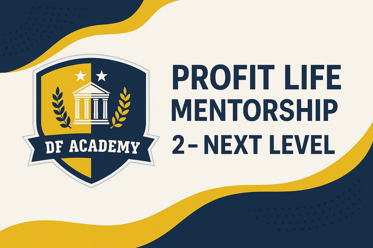 Profit_Life_Mentorship_2_Next_Level